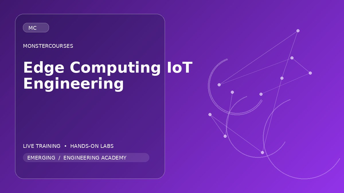 Edge Computing & IoT Engineering