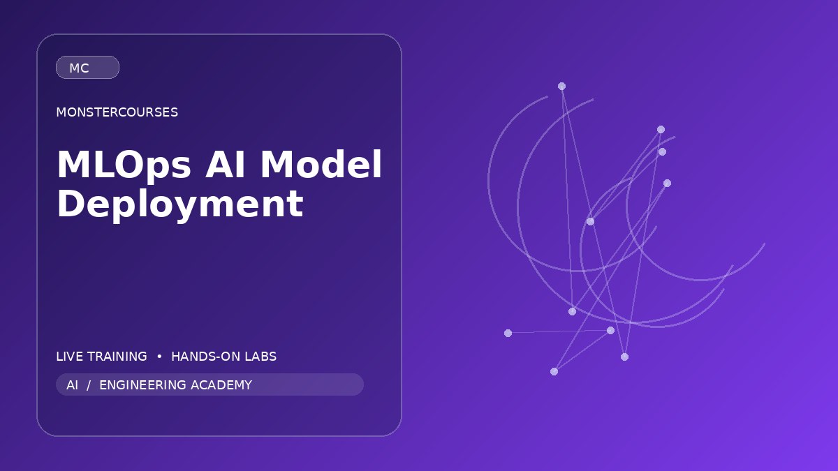 MLOps & AI Model Deployment